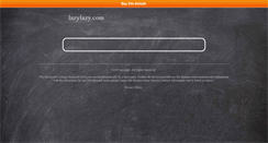 Desktop Screenshot of lazylazy.com
